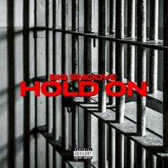 Big Smoove - Hold On