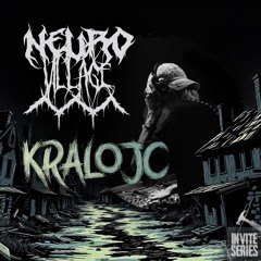 NeuroVillage Invite Series l 009 l Kralojc