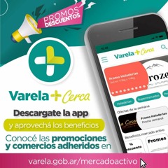 “App Varela + Cerca”: ¡todas las novedades para aprovechar!