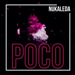 NUKALEDA - Poco