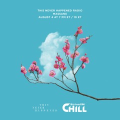 TNH Radio on SiriusXM Chill - Massane (Guest Mix)
