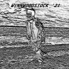 Wynnwoodstock '21
