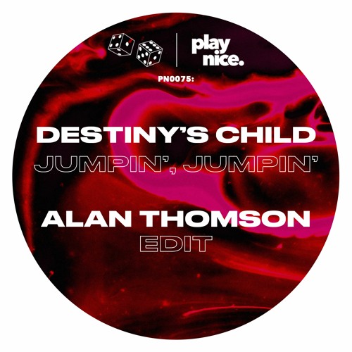 PN0075- Destiny's Child - Jumpin', Jumpin (Alan Thomson Edit)