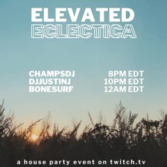 Elevated Eclectica 014 | Electro House Summer Vibes