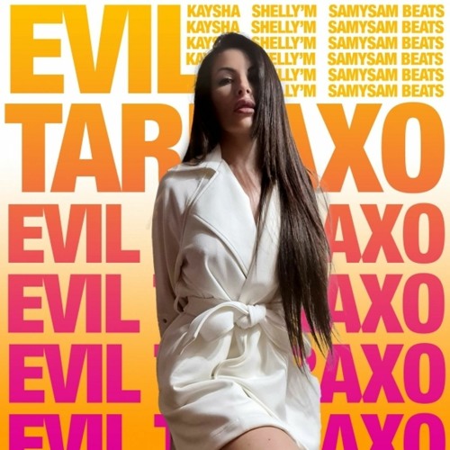 Kaysha X ShellyM - Evil Tarraxo (мαlcσм вєατz)