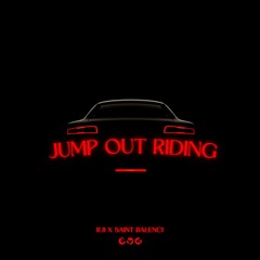 Jump Out Riding (ft. Saint Balenci)
