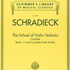 Get PDF School For Violin Technics: Complete Books 1-3 And Complete Scale Studies (Schirmer's Librar