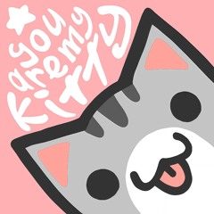 you are my kitty
