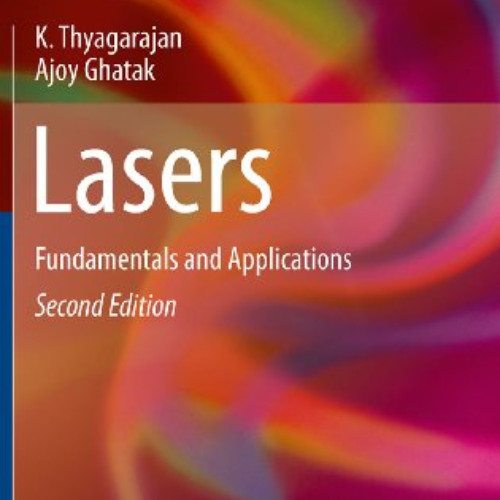 [VIEW] KINDLE ✉️ Lasers: Fundamentals and Applications (Graduate Texts in Physics) by