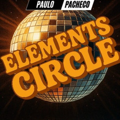 ELEMENTS CIRCLE (PACHECO DJ MIX)