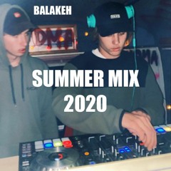 Summer Mix 2020 | Balakeh