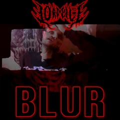 BLUR (prod. by Lord Bile)