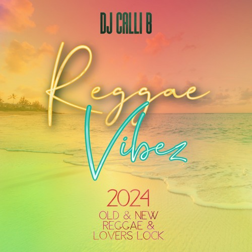 REGGAE VIBEZ MIX 2024 - OLD 2 NEW