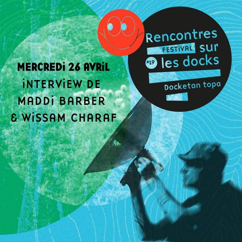 Podcast Rencontres Sur Les Docks (26.04.)23
