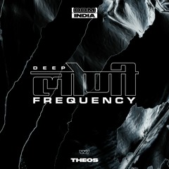 Deep Loni Frequency w/ THEOS