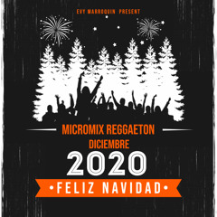 Micromix Reggaeton Diciembre 2020 by Evy Marroquin