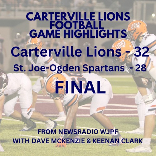 Carterville Lions 32 St Joe Ogden 28 - FINAL - Game Highlights