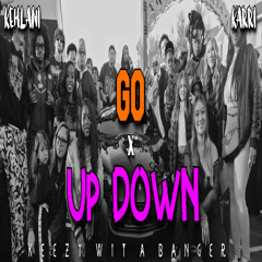 Karri ft. Kehlani Go x T-Pain Up Down (OFFICIAL Remix)