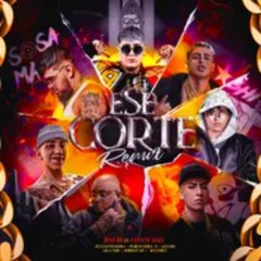 Ese corte remix