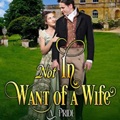 View EBOOK 💔 Not In Want of a Wife: A Pride and Prejudice Variation (The Other Paths