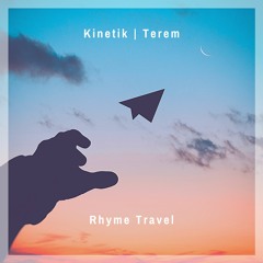 K.I.N.E.T.I.K & Terem - Rhyme Travel