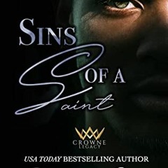 free KINDLE 📍 Sins of a Saint (Crowne Legacy Book 2) by  Sherelle Green [KINDLE PDF