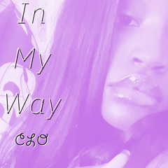 CLO - In My Way (sped up)