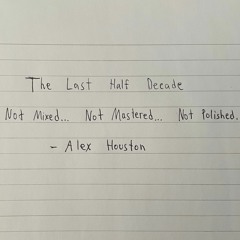 The Last Half Decade