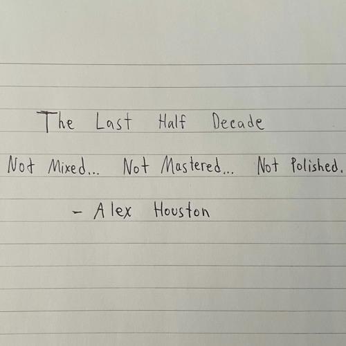 The Last Half Decade