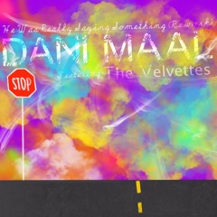 "He Was Really Saying Something " - Rework