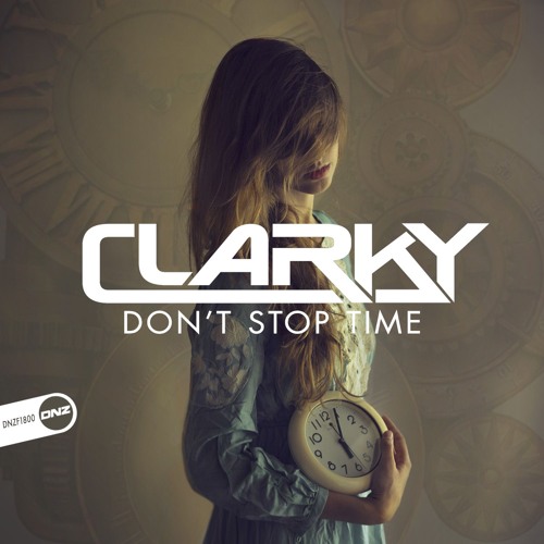 Clarky - Don't Stop Time
