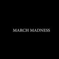 March Madness 2k17 ( Dummy Boy Instrumental )