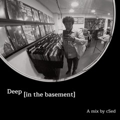 Deep [in The Basement] Mix