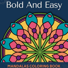 [Get] KINDLE 🎯 Large Print Bold and Easy Mandalas Coloring Book: Simple Adults, seni