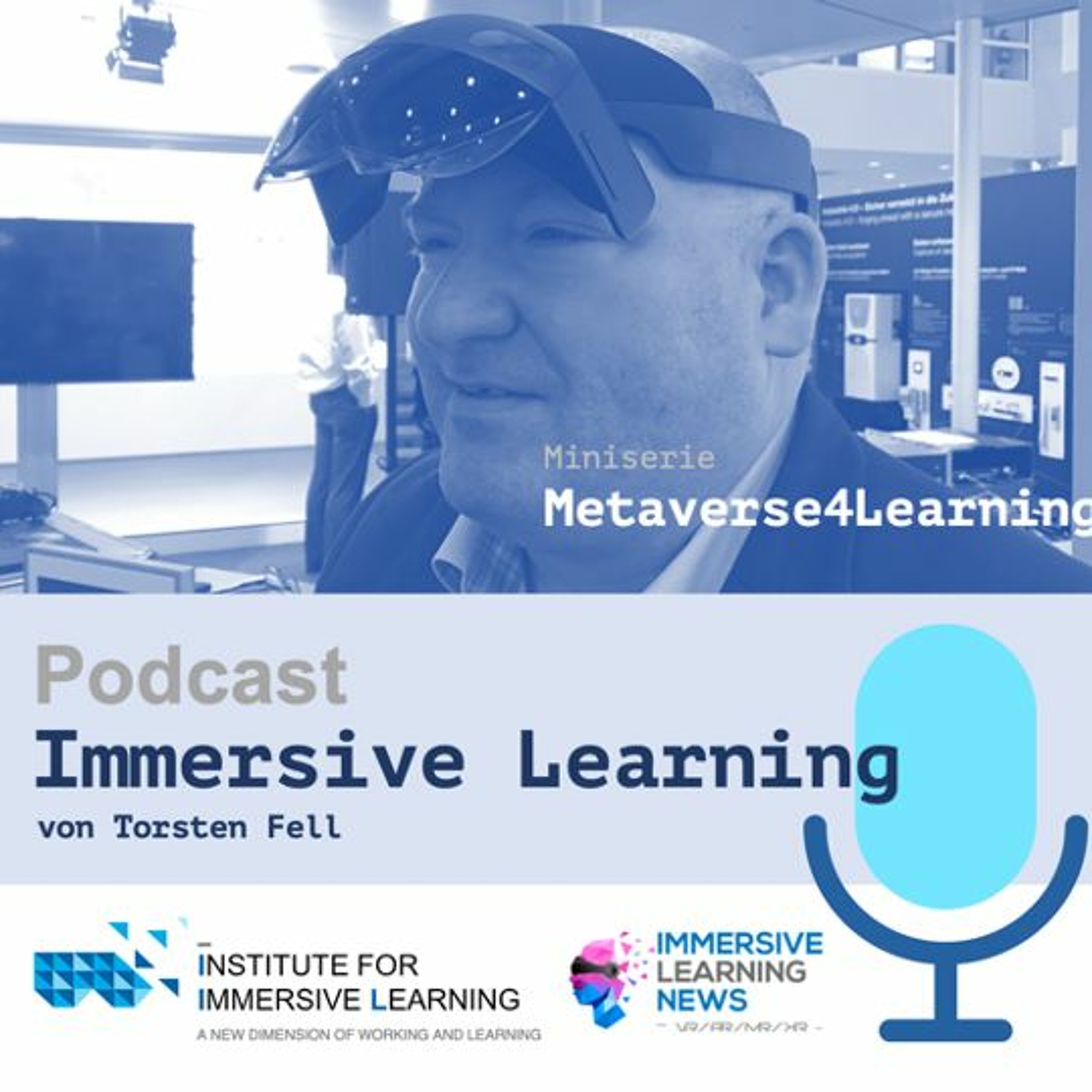 Immersive Learning Podcast - Spezial - Metaverse for Learning