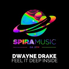Dwayne Drake - Feel It Deep Inside [Free Download]