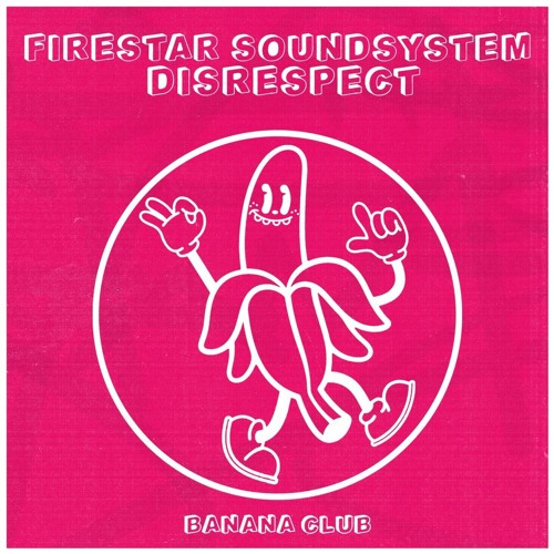 BC171 // Firestar Soundsystem - Disrespect