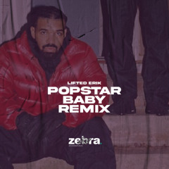 Drake -  Popstar (Baby Rema Remix by Lifted Erik)