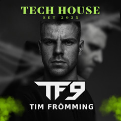 Tech House Remix (Tim Frömming) - Set 2025 (Nr. 2)