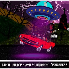 C.0.T.H - NovDep x AMN ft. Vedantnt (prod.seef)