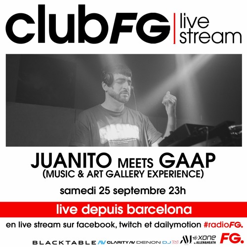 #ClubFGLiveStream - Music & Art Gallery Experience :: Juanito meets Gaap - 25.09.21