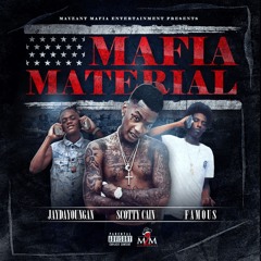 01. Around My Way (prod. Drum Dummie) frm “Mafia Material” by Scotty Cain, JayDaYoungan & FG Famous