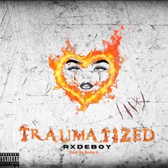 RXDEBOY - Traumatized