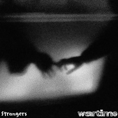 Strangers