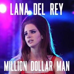 Lana Del Rey - Million Dollar Man (live instrument)