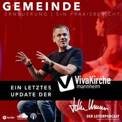 VivaKirche Mannheim - ein letztes Update