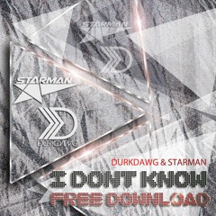 DurkDawg & Starman - I Don't Know [Master]