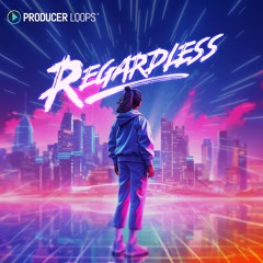 Producer Loops - Regardless