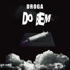 Droga Do Bem