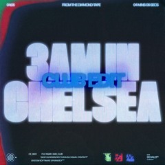 3AM IN CHELSEA (Club Edit)